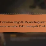featured-image-ekskluzivni-dogodki-mejniki-nagrade-omejene-ponudbe-kako-dostopati-prednosti