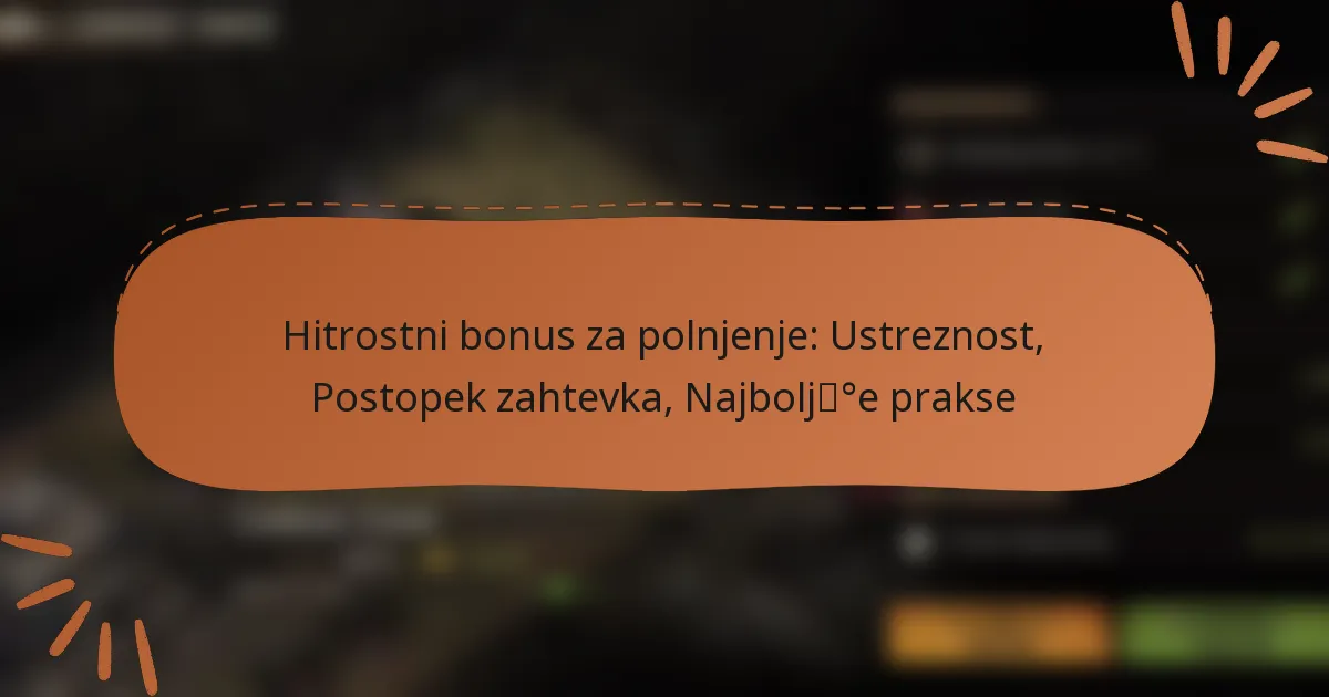 featured-image-hitrostni-bonus-za-polnjenje-ustreznost-postopek-zahtevka-najboljdege-prakse