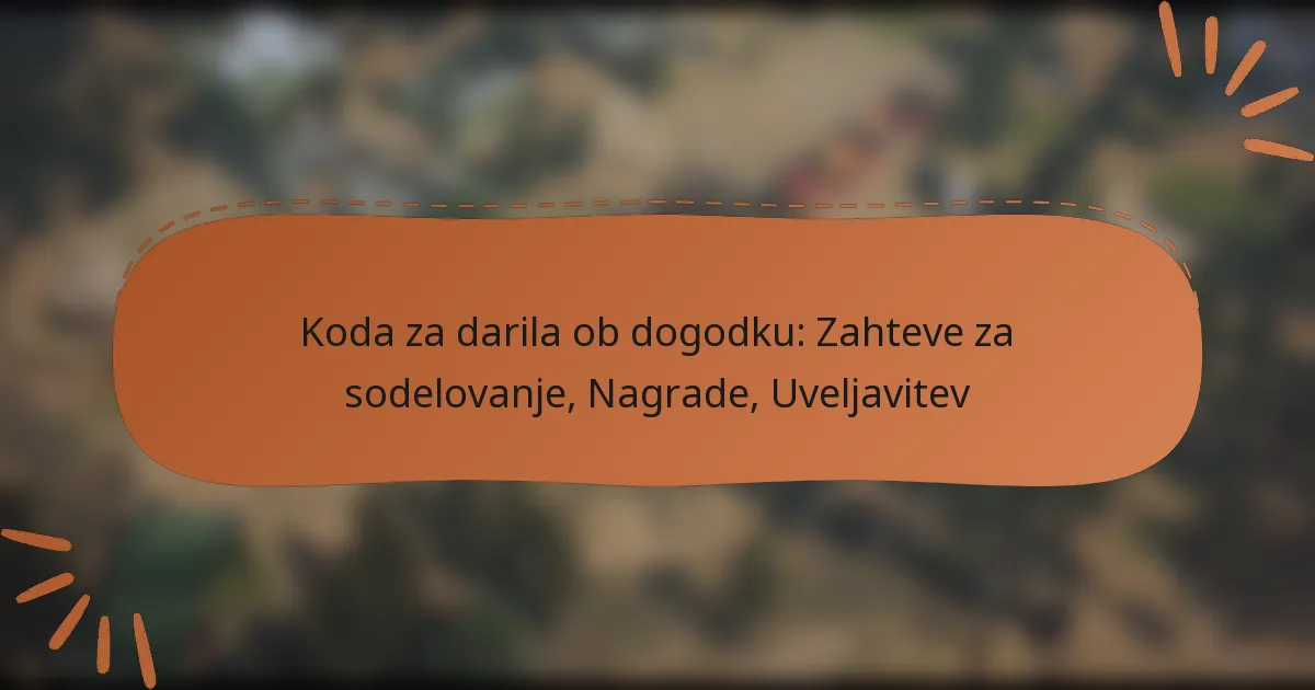 featured-image-koda-za-darila-ob-dogodku-zahteve-za-sodelovanje-nagrade-uveljavitev