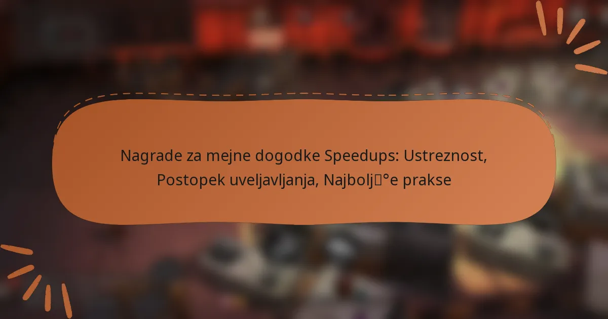 featured-image-nagrade-za-mejne-dogodke-speedups-ustreznost-postopek-uveljavljanja-najboljdege-prakse