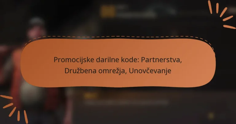 featured-image-promocijske-darilne-kode-partnerstva-druzbena-omrezja-unovcevanje