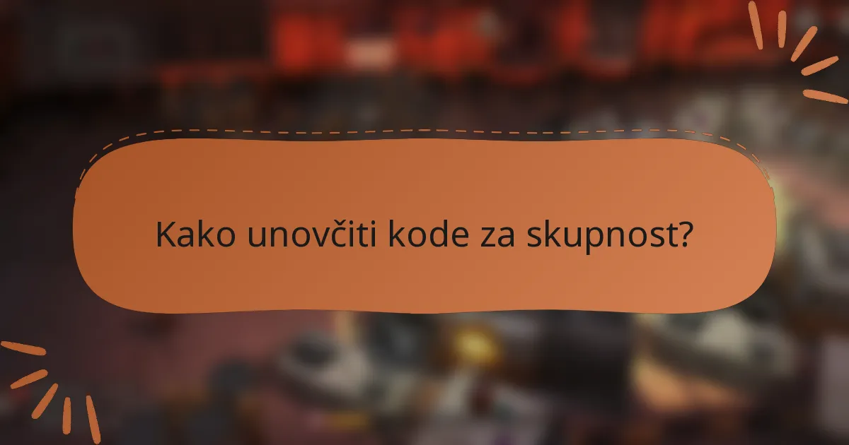 Kako unovčiti kode za skupnost?