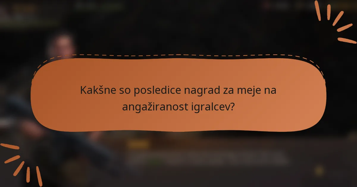 Kakšne so posledice nagrad za meje na angažiranost igralcev?