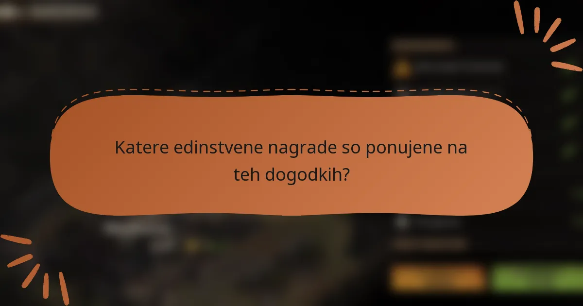 Katere edinstvene nagrade so ponujene na teh dogodkih?